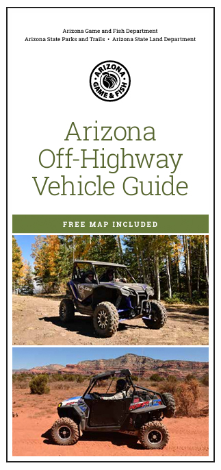 Click to download a digital version of the Arizona Off-Highway Vehicle Guide
