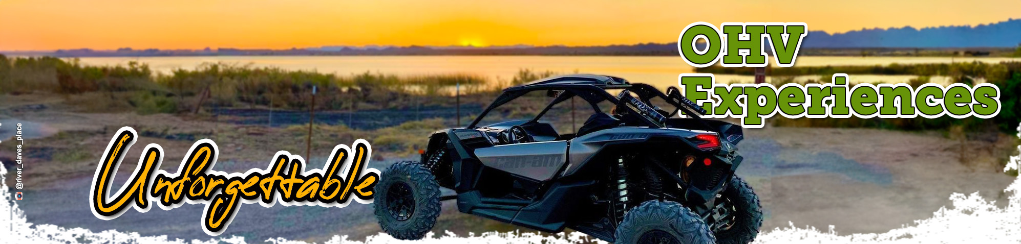 A side by side vehicle parked in front of a lake with an orange sunset. Text overlay reads "Unforgettable OHV Experiences"